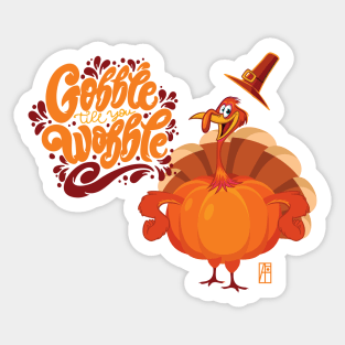 Gobble til you wobble - Happy Thanksgiving Day - Funny Turkey Sticker